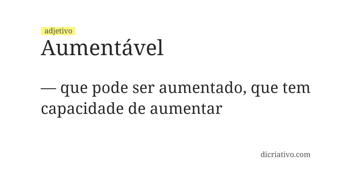 Significado de aumentável