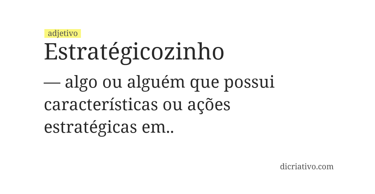 Significado de estratégicozinho