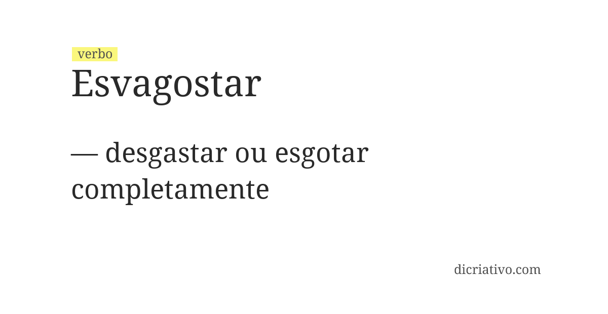 Significado de esvagostar