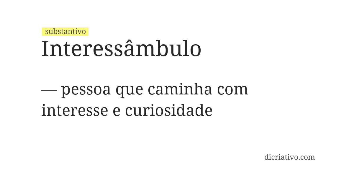 Significado de interessâmbulo