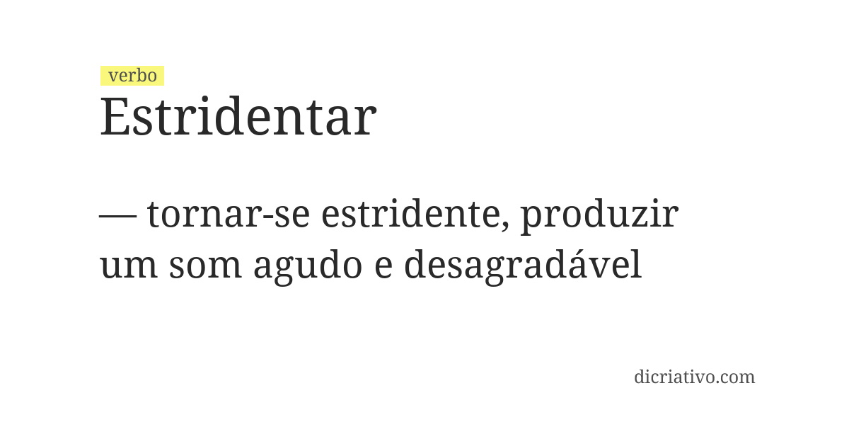 Significado de estridentar