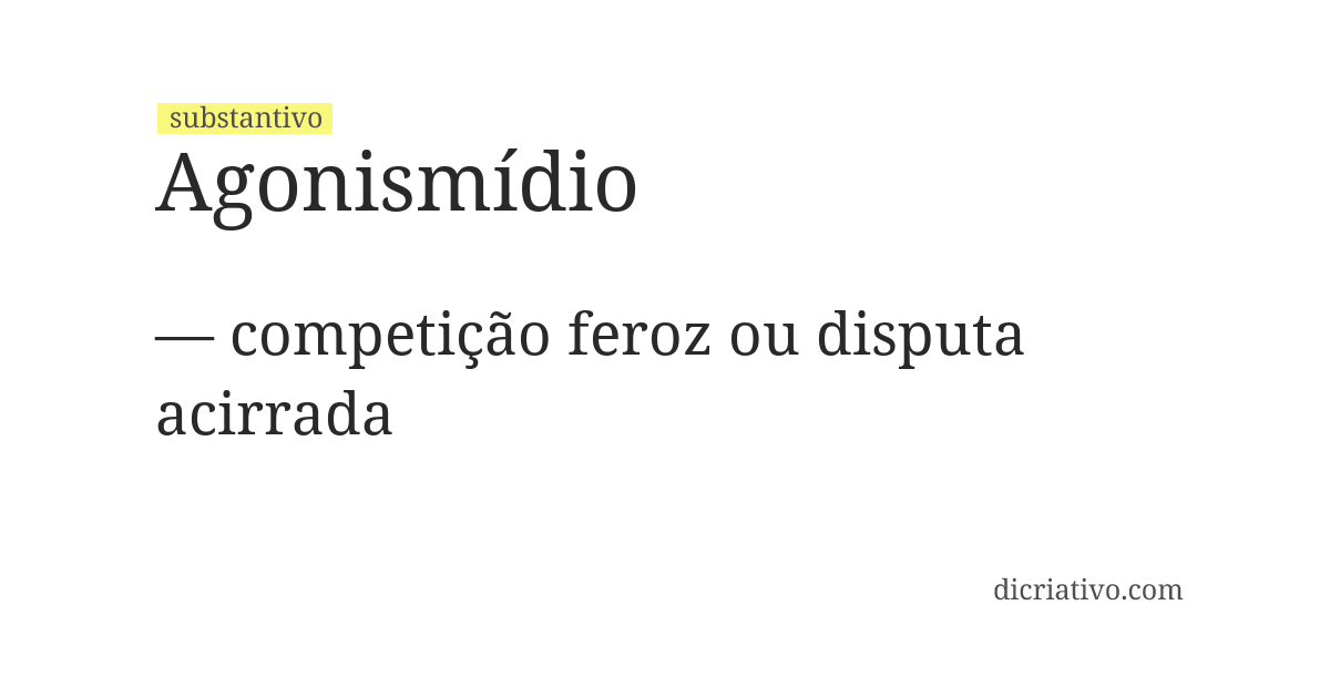 Significado de agonismídio