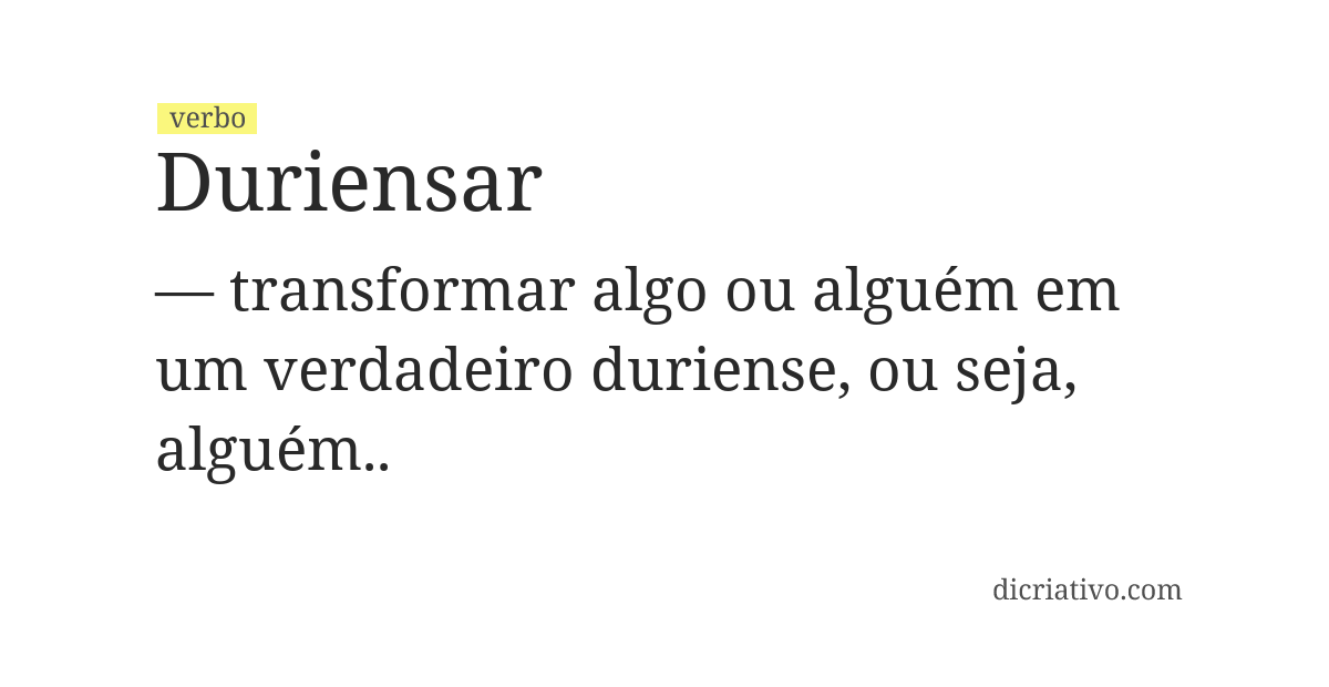 Significado de duriensar