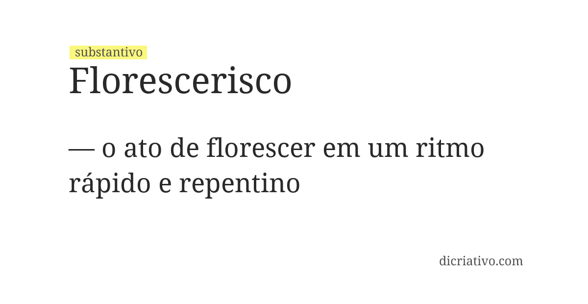 Significado de florescerisco