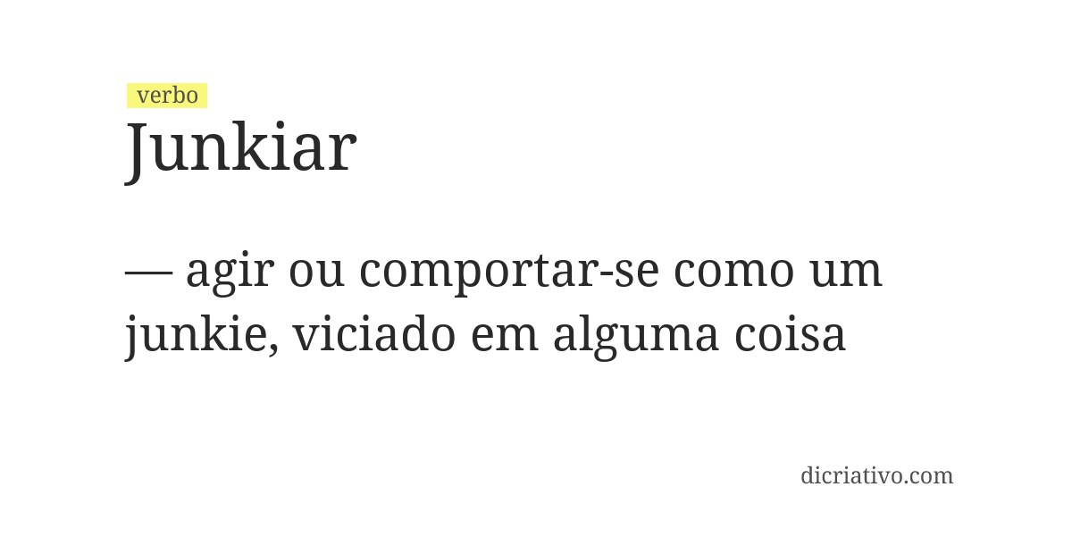Significado de junkiar