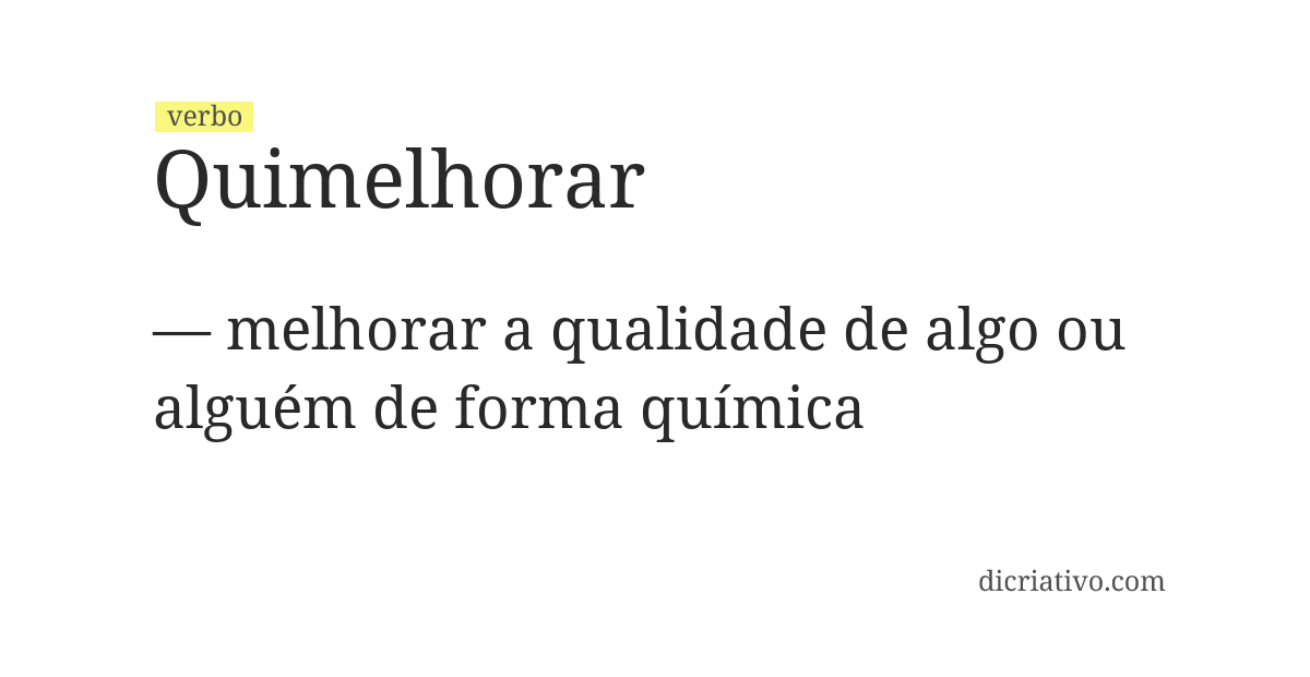 Significado de quimelhorar