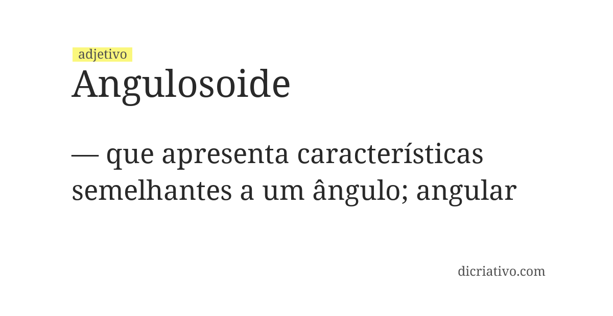 Significado de angulosoide