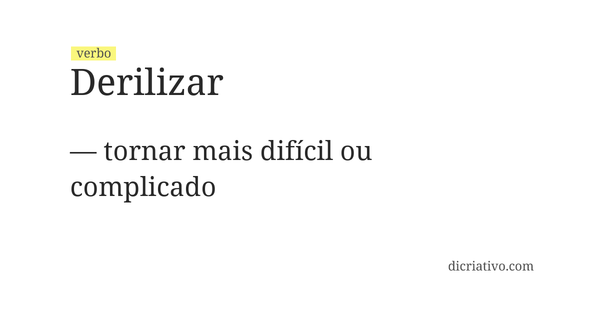 Significado de derilizar