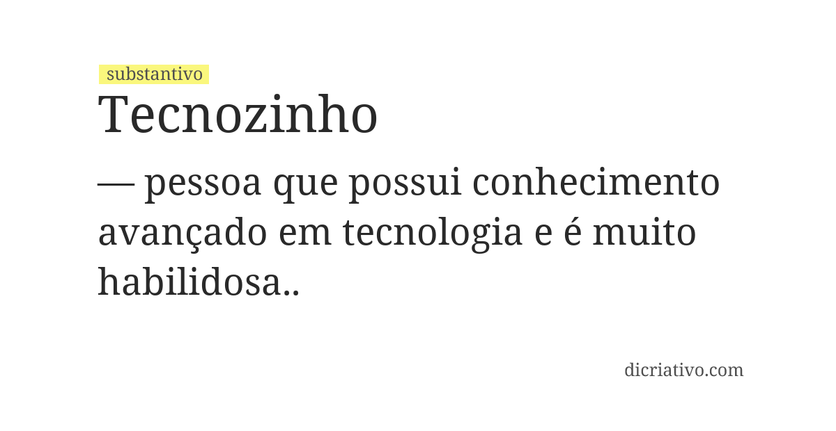Significado de tecnozinho