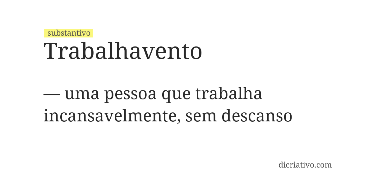 Significado de trabalhavento