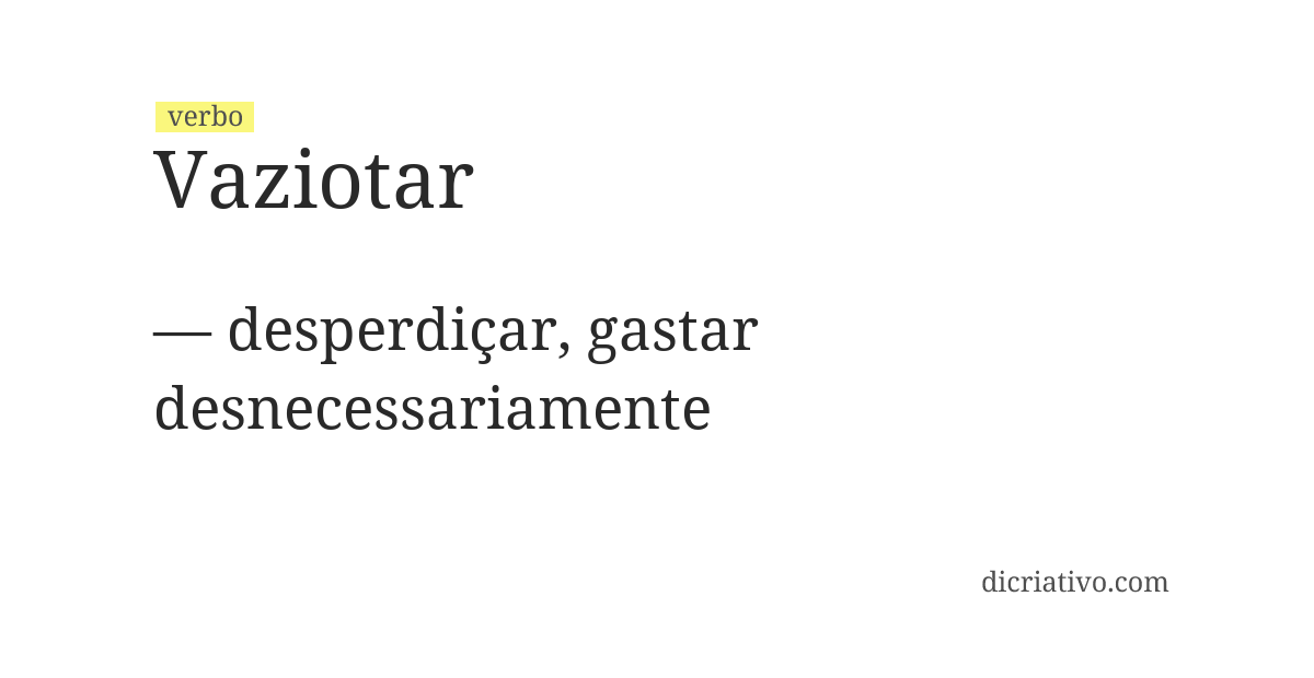 Significado de vaziotar