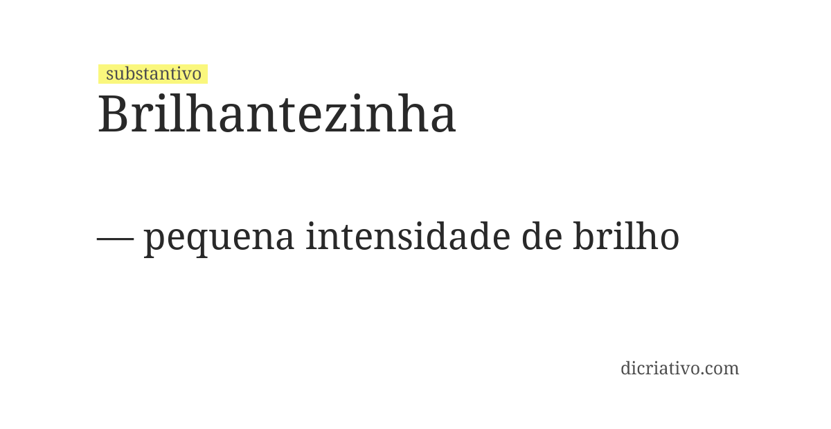 Significado de brilhantezinha