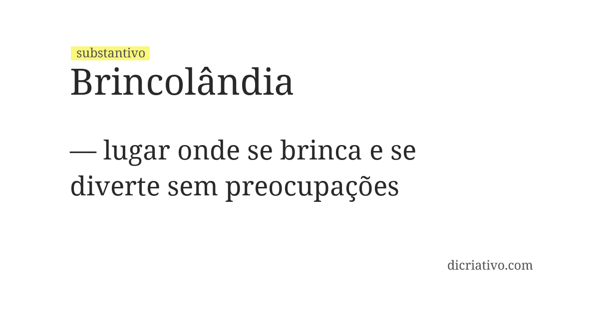 Significado de brincolândia