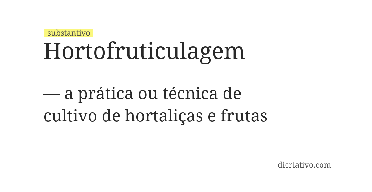 Significado de hortofruticulagem