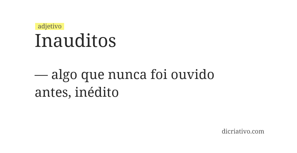 Significado de inauditos