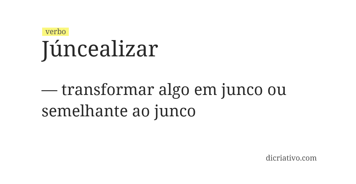 Significado de júncealizar