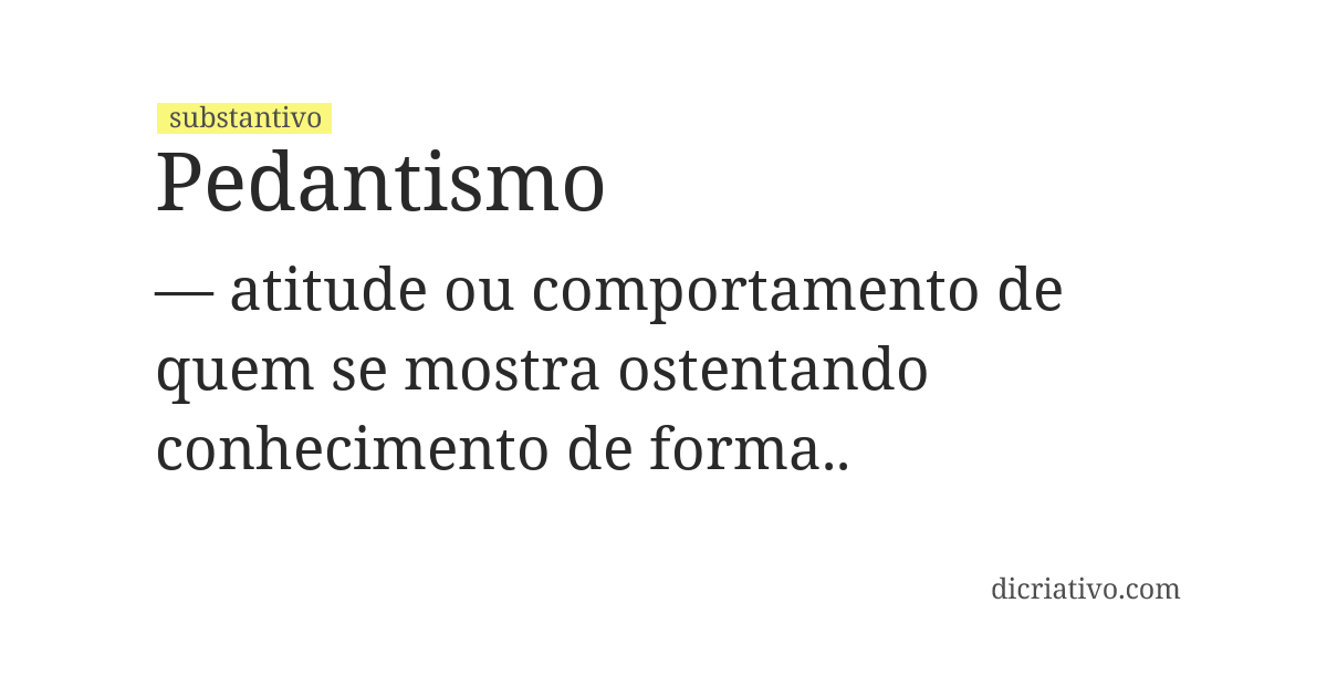Significado de pedantismo