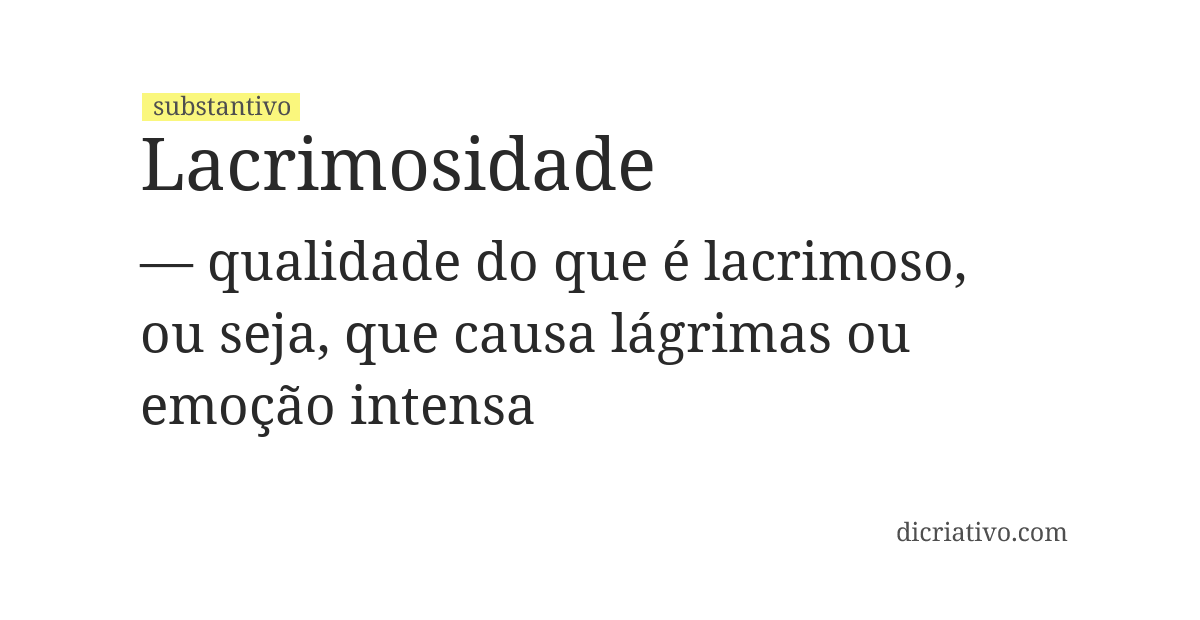 Significado de lacrimosidade