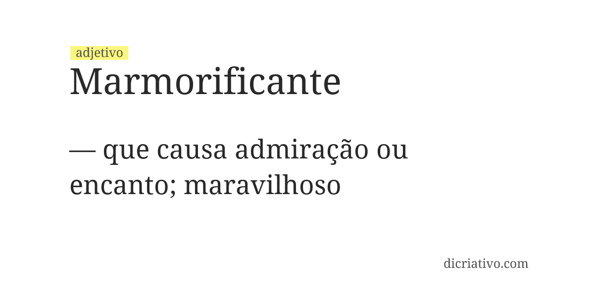 Significado de marmorificante
