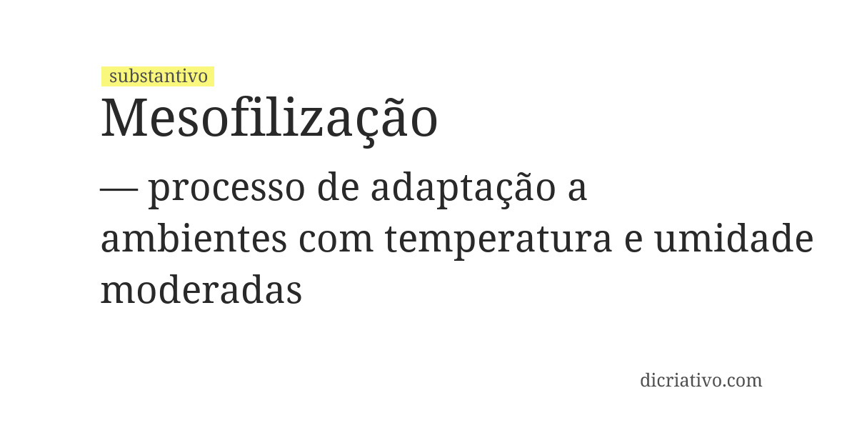 Significado de mesofilização