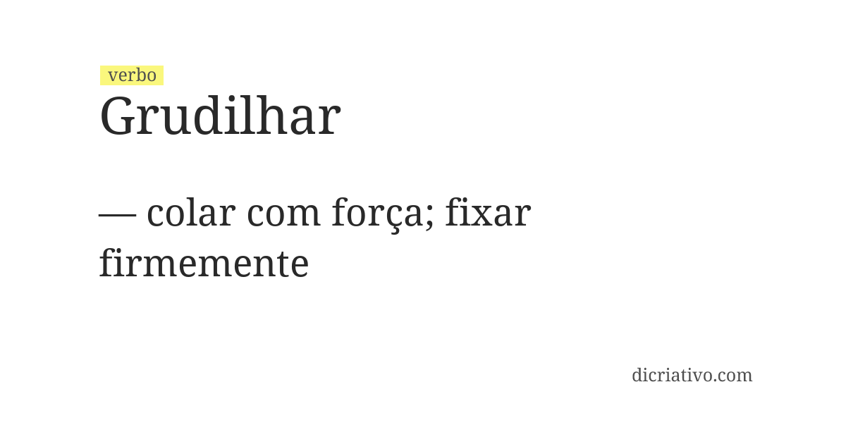 Significado de grudilhar