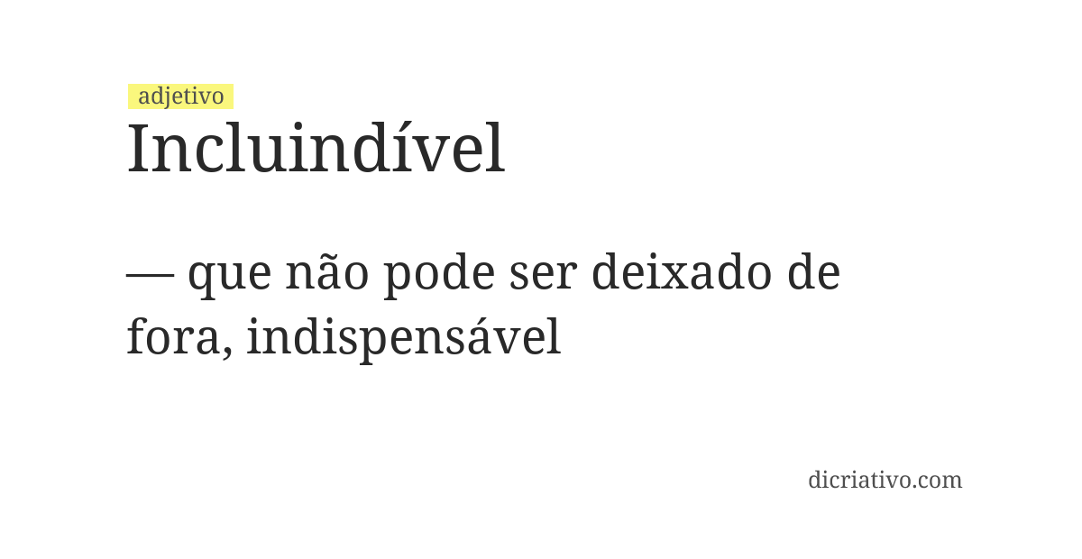 Significado de incluindível