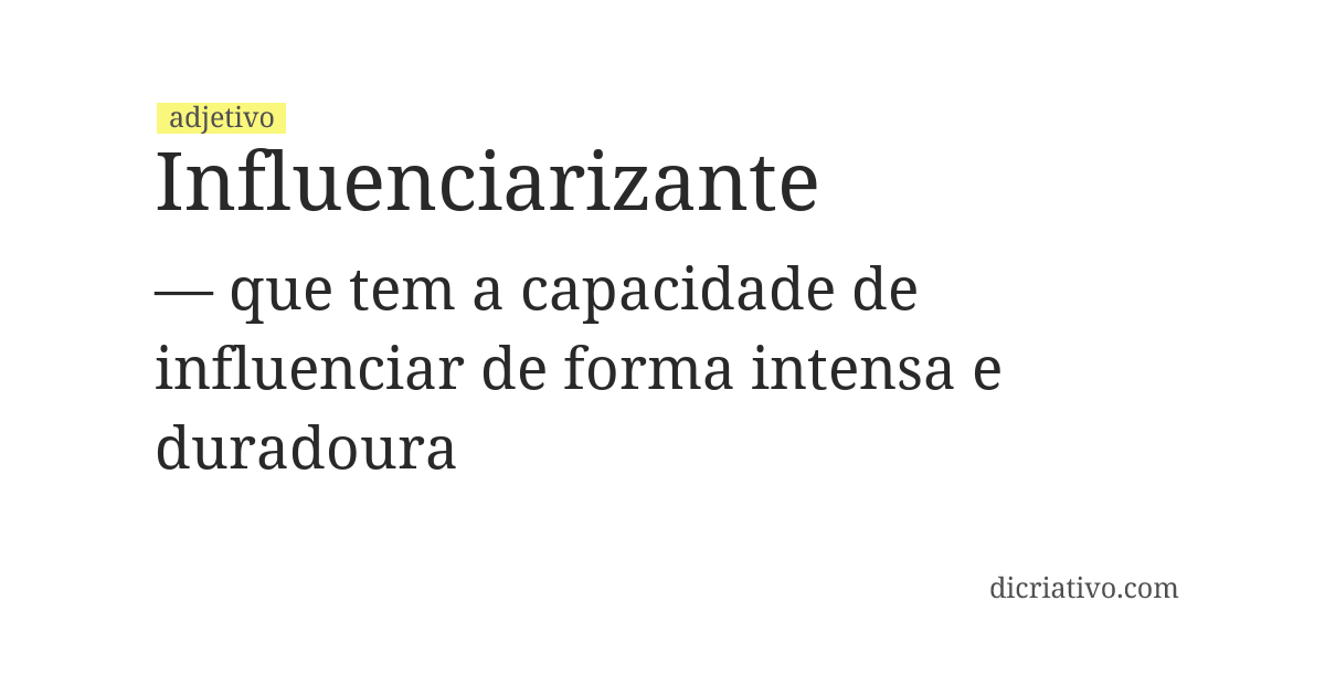 Significado de influenciarizante
