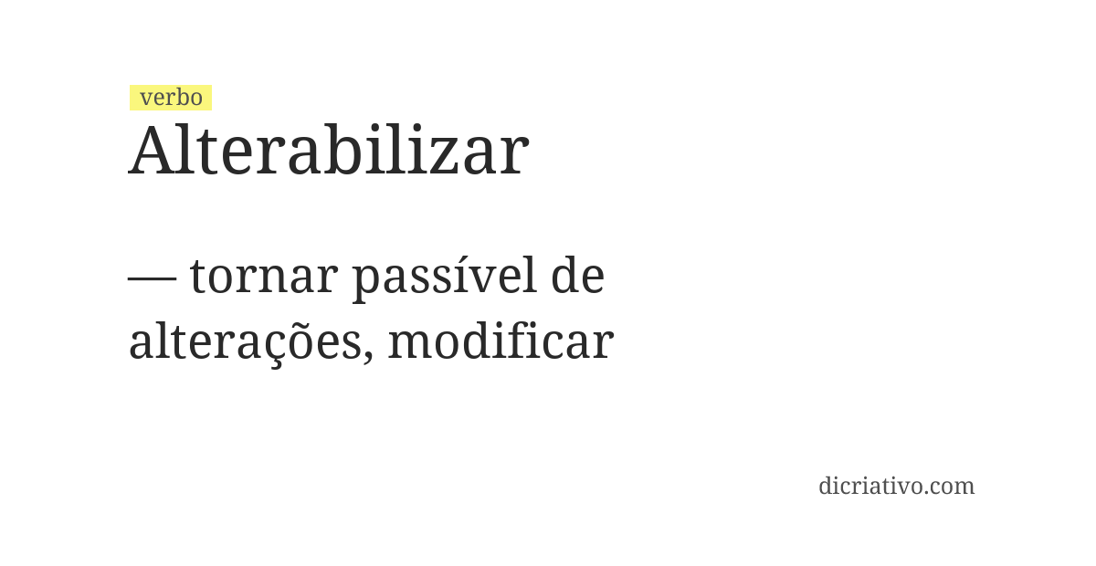 Significado de alterabilizar