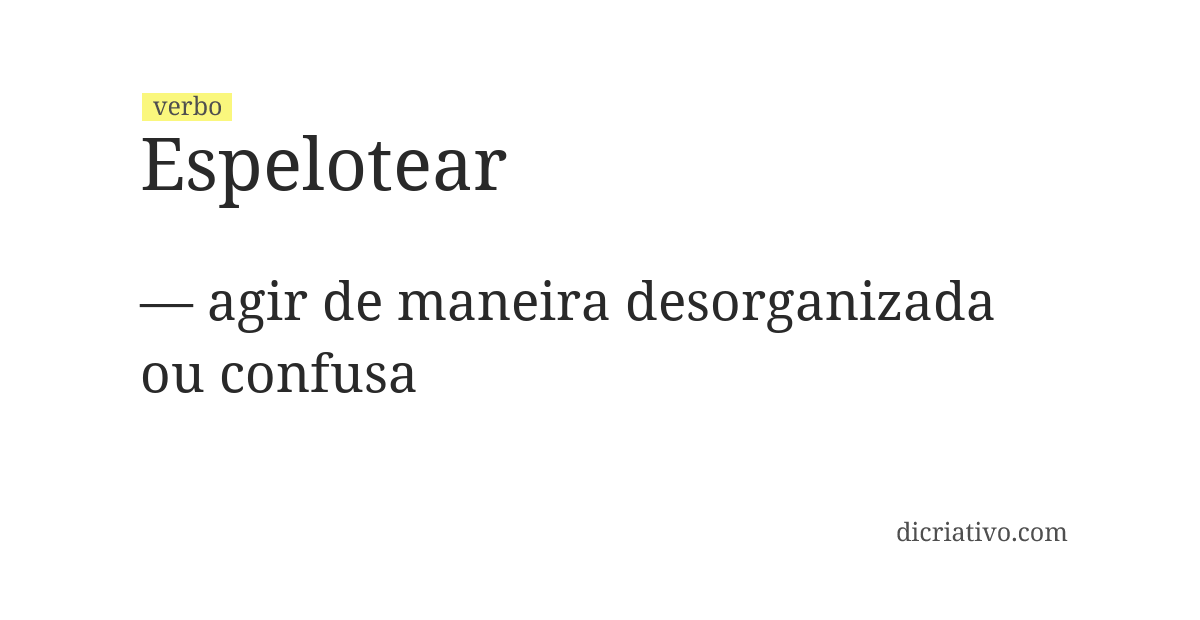 Significado de espelotear