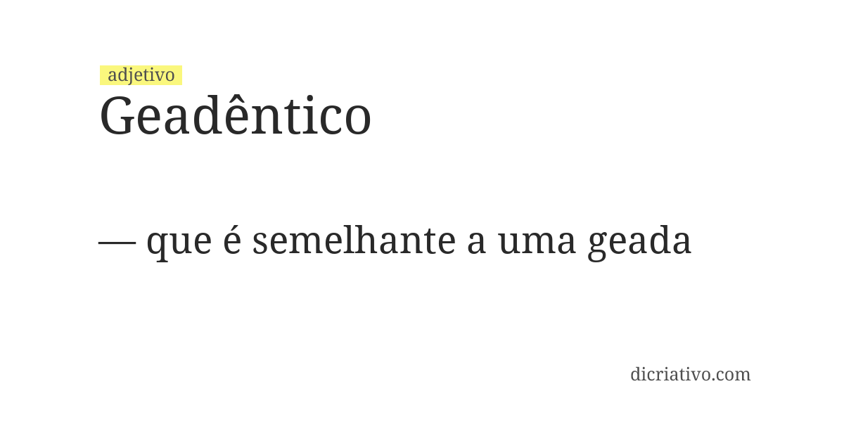 Significado de geadêntico