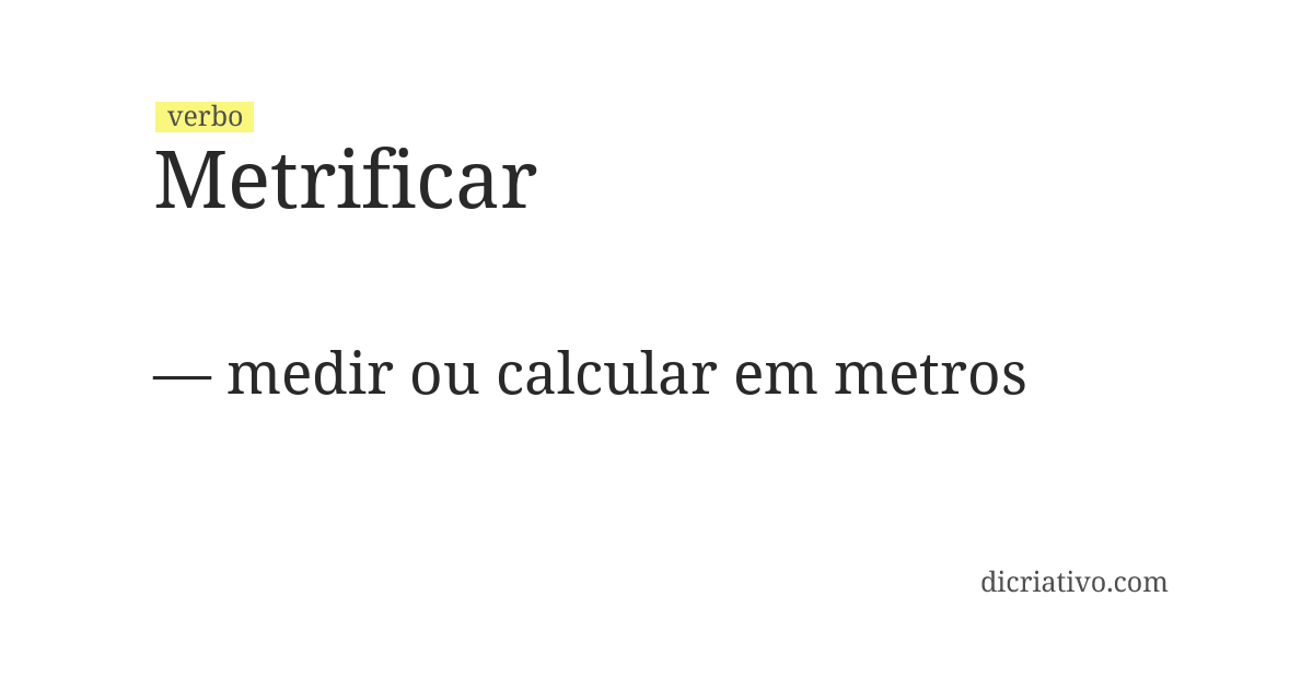 Significado de metrificar