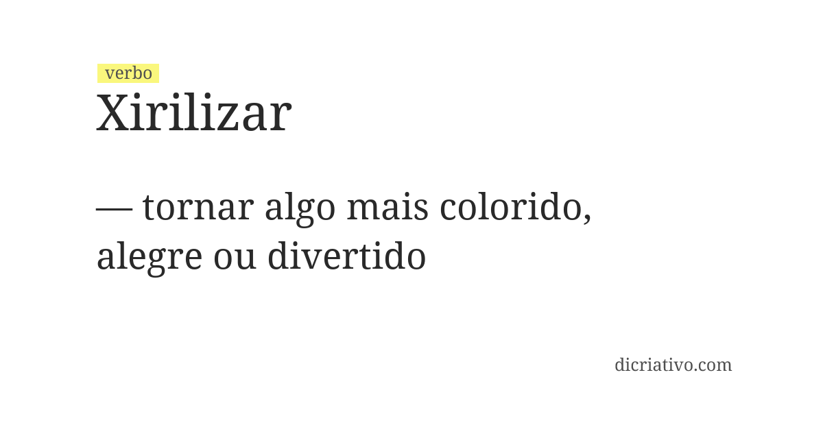 Significado de xirilizar
