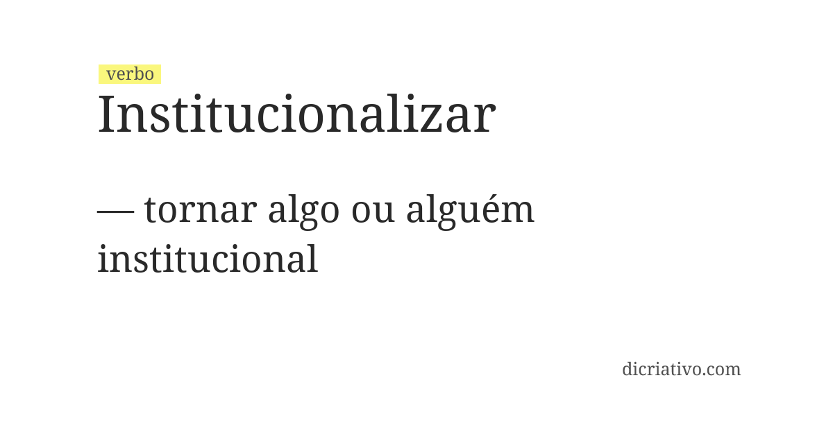 Significado de institucionalizar