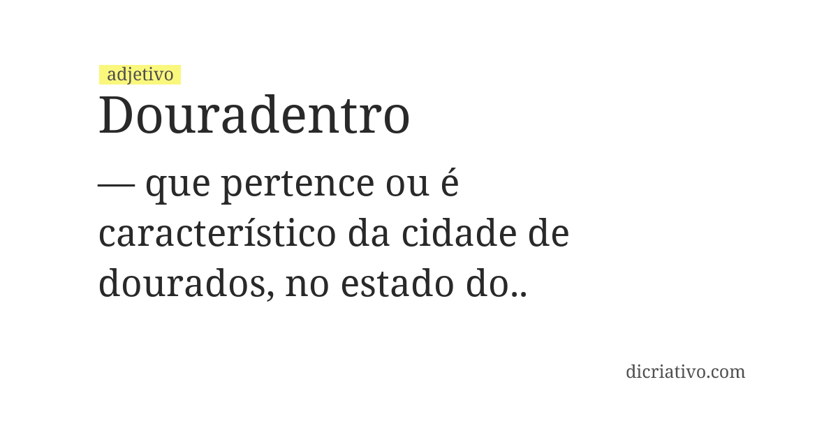 Significado de douradentro