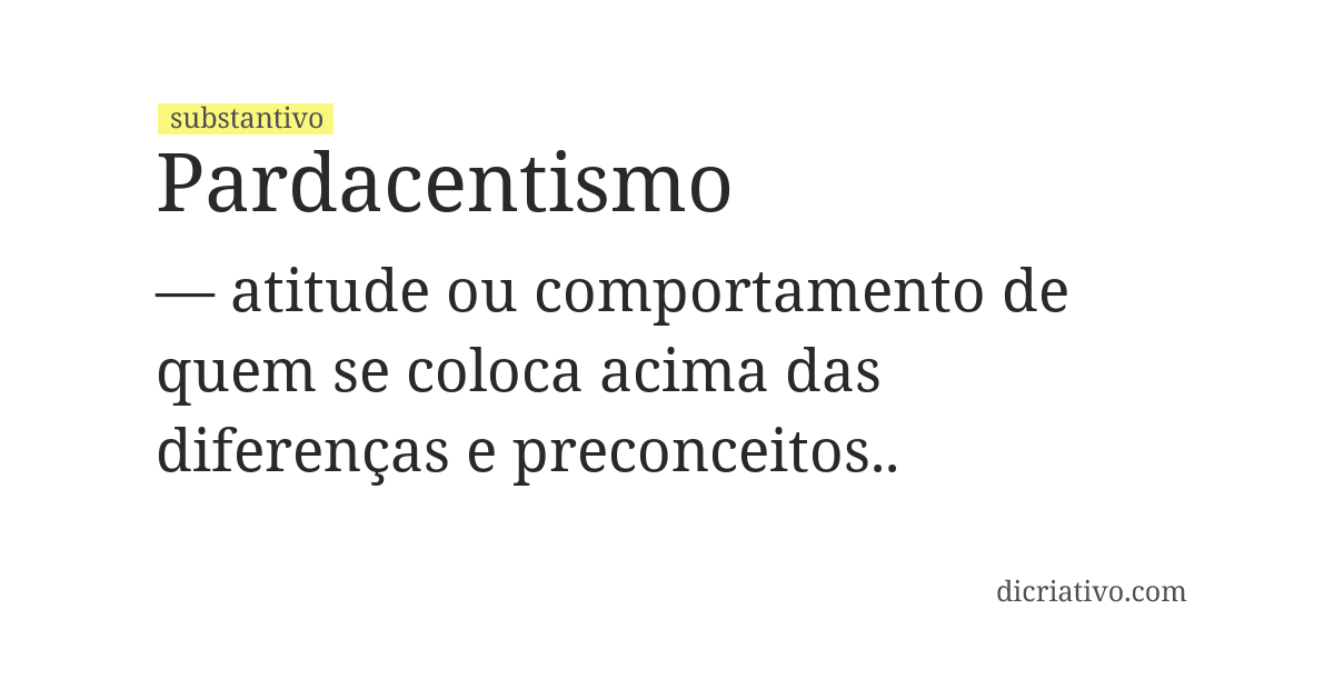 Significado de pardacentismo