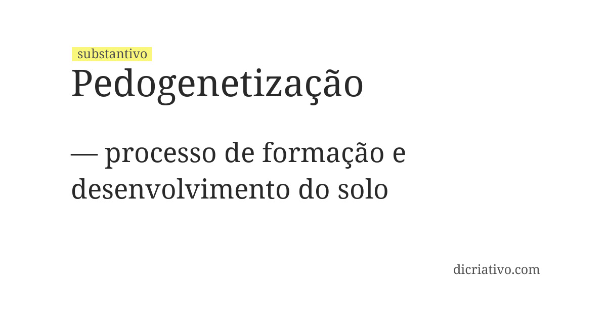 Significado de pedogenetização