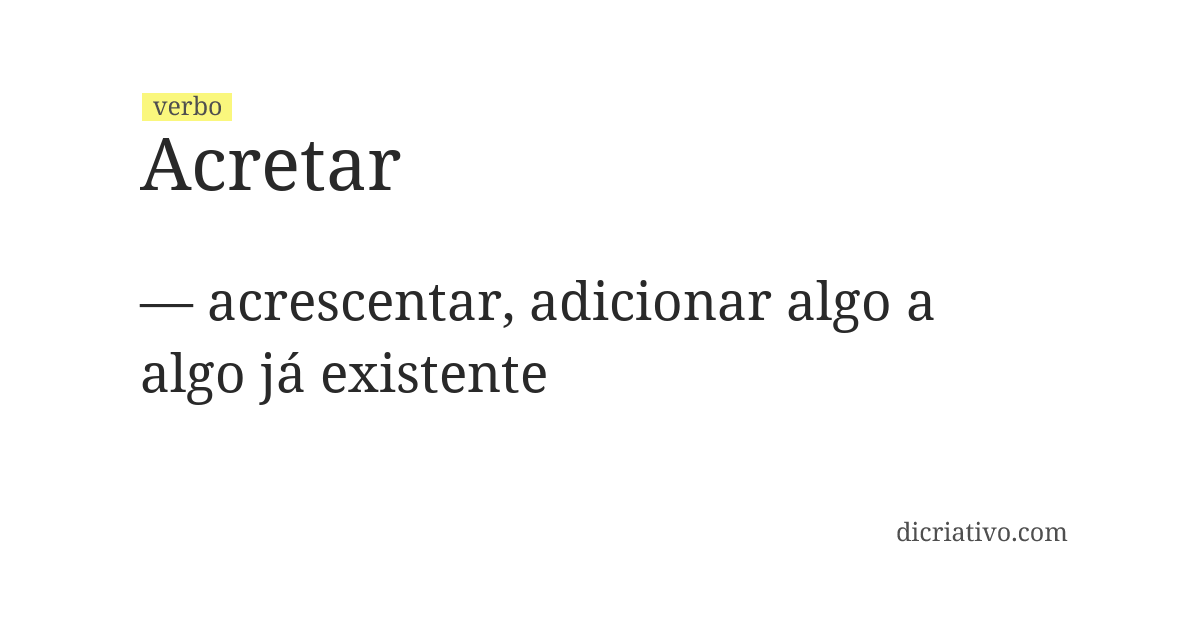 Significado de acretar