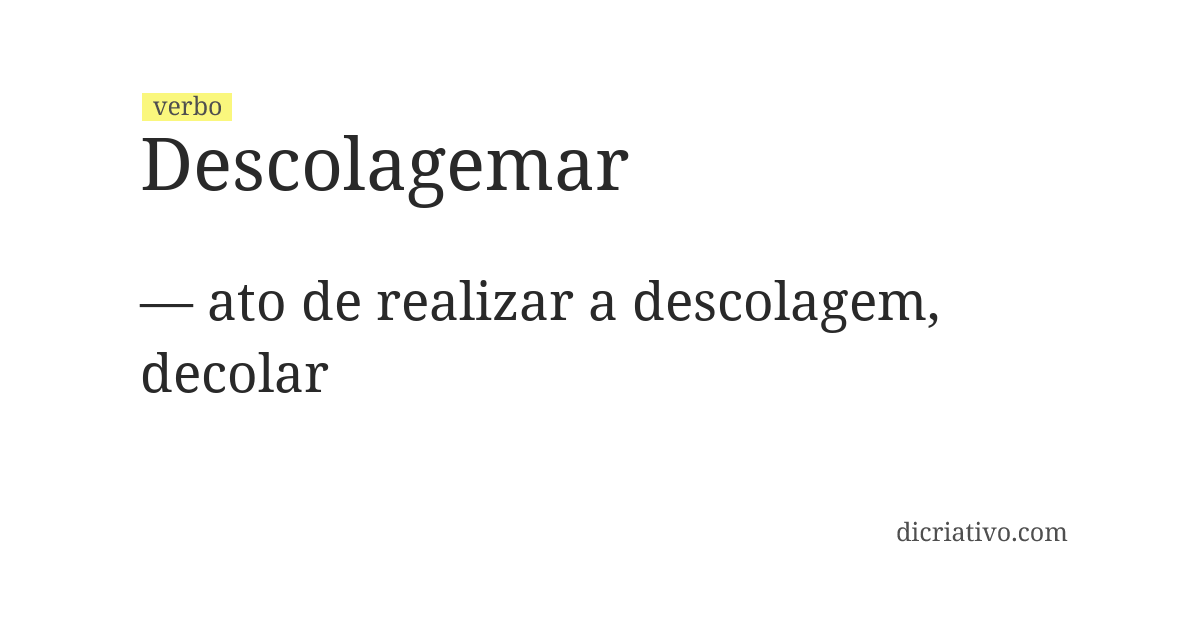 Significado de descolagemar