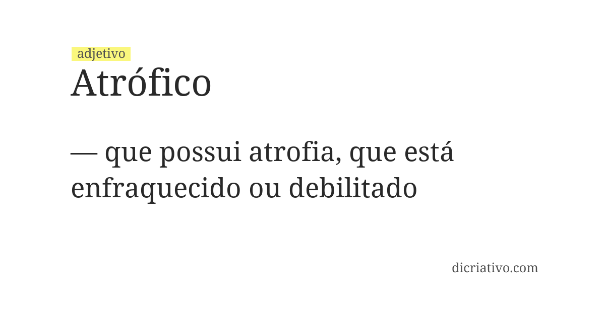Significado de atrófico