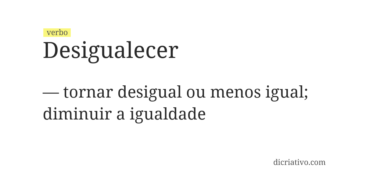 Significado de desigualecer