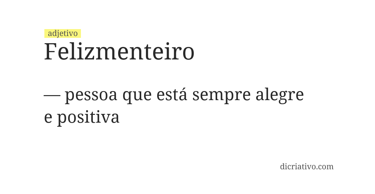 Significado de felizmenteiro