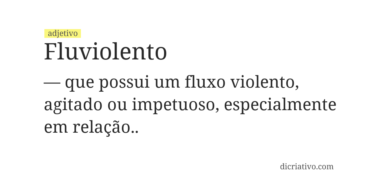 Significado de fluviolento