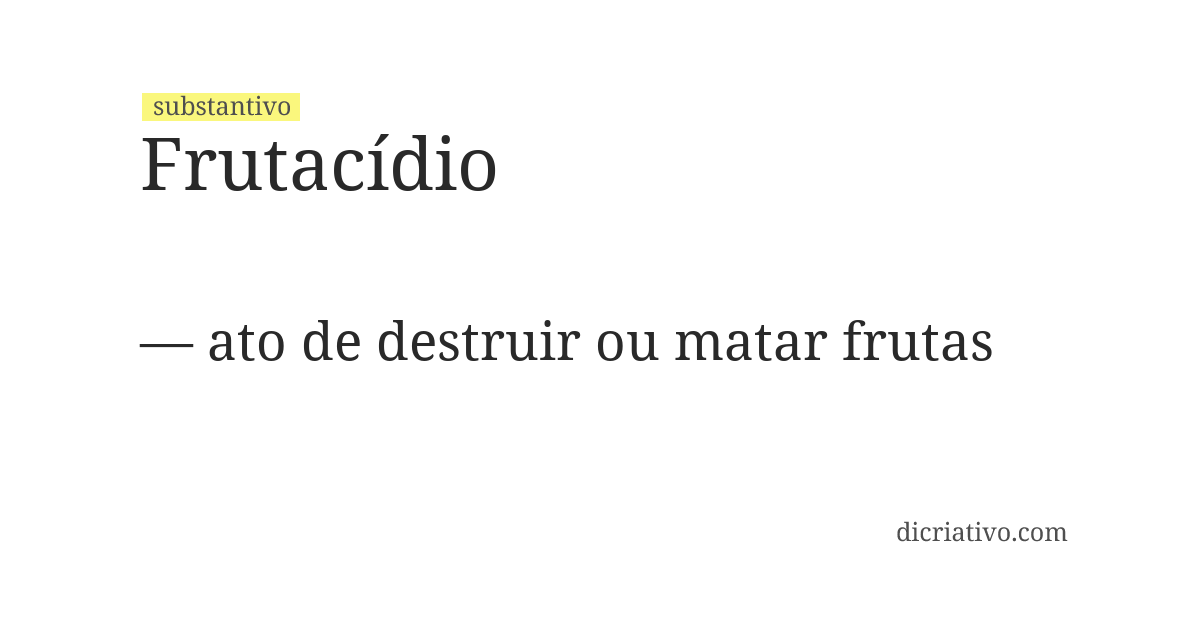 Significado de frutacídio