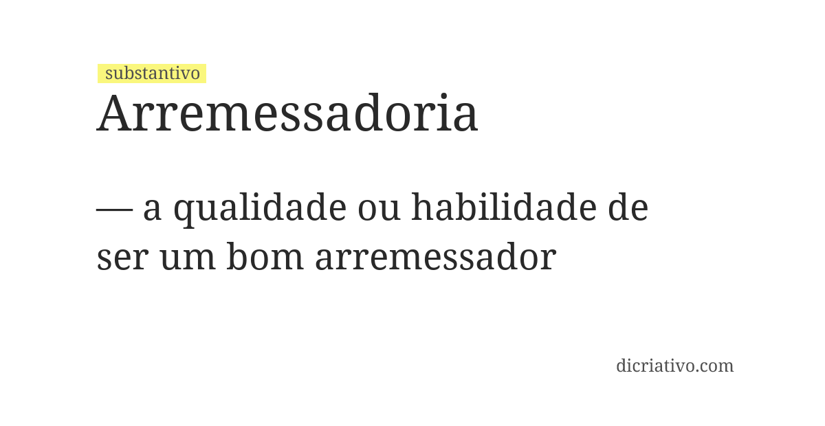 Significado de arremessadoria