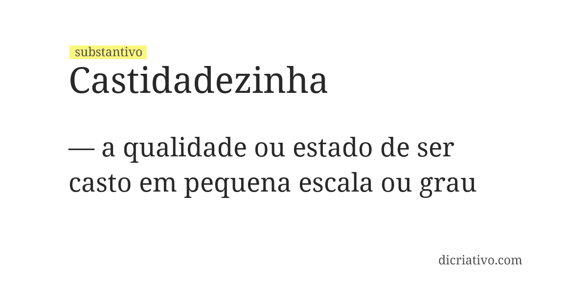 Significado de castidadezinha