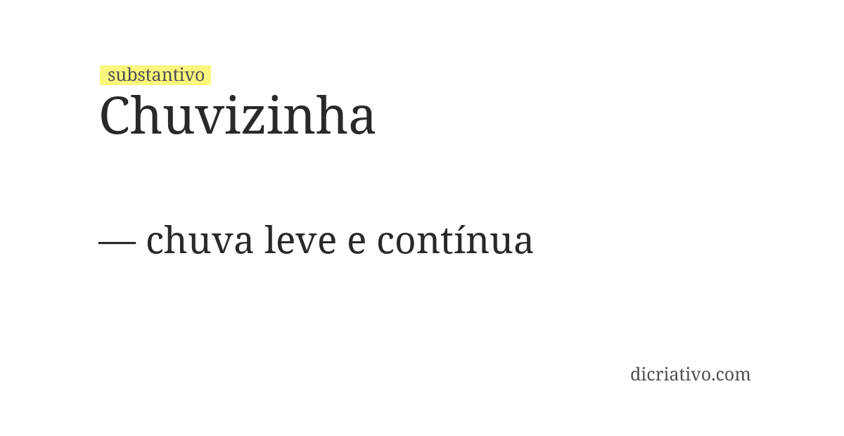 Significado de chuvizinha