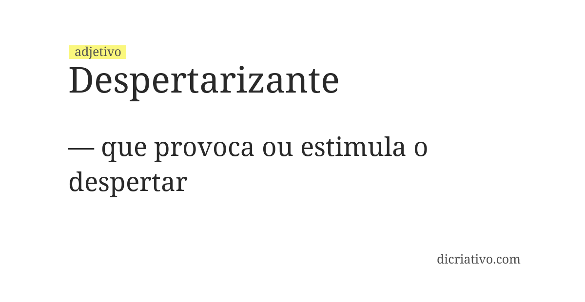 Significado de despertarizante
