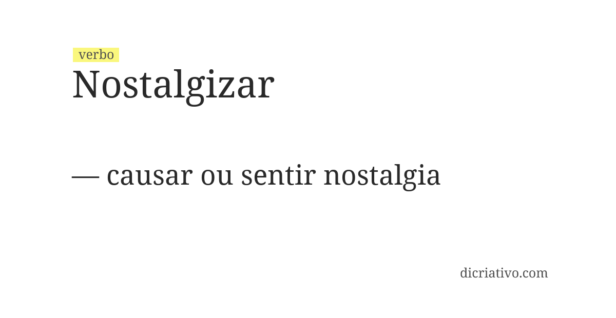 Significado de nostalgizar
