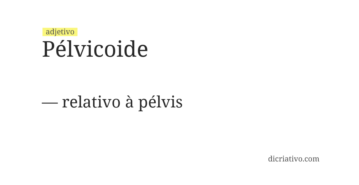Significado de pélvicoide