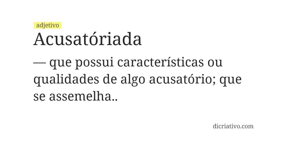 Significado de acusatóriada
